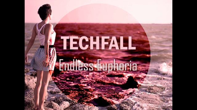 TechFall - Endless Euphoria (Original Mix) смотреть онлайн