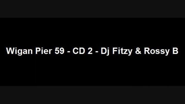Wigan Pier Volume 59 - CD 2 - Dj Fitzy & Rossy B смотреть онлайн
