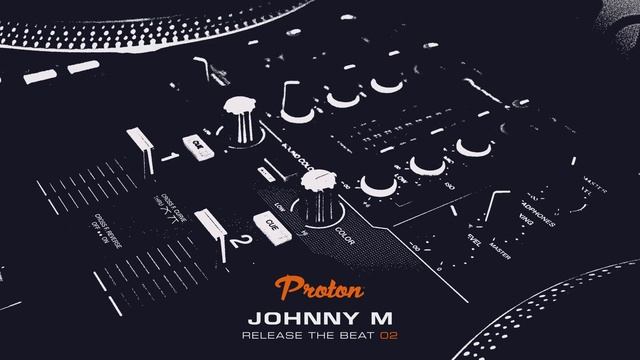 Johnny M - Release The Beat 02 [Proton Curator Mix] Melodic & Progressive House смотреть онлайн