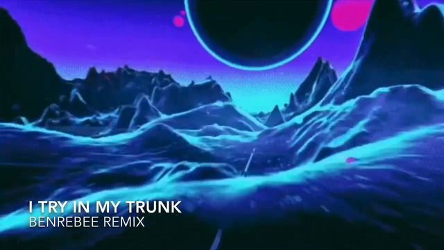 ( BeNReBEe Remix ) - I Try In My Trunk (Team Y-THR3E) смотреть онлайн