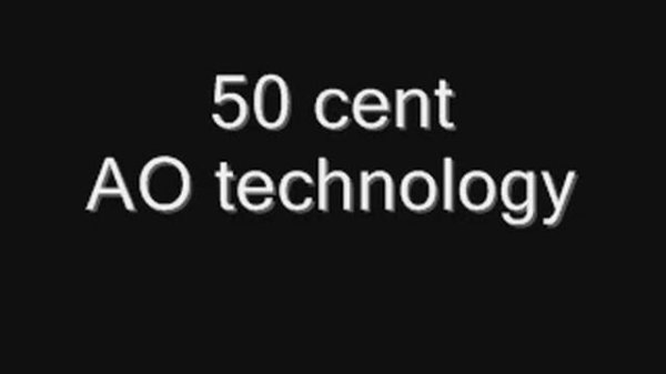 50 cent-Ao technology-