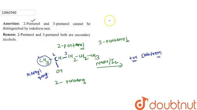 Assertion: `2-`Phentanol and `3-`pentanol cannot be distinguished by iodofrom test. Reason: `2 смотреть онлайн