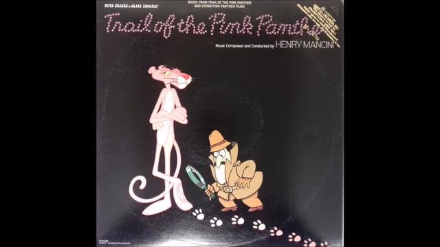 Henry Mancini - Trail of the Pink Panther (Vinyl Remastered) смотреть онлайн
