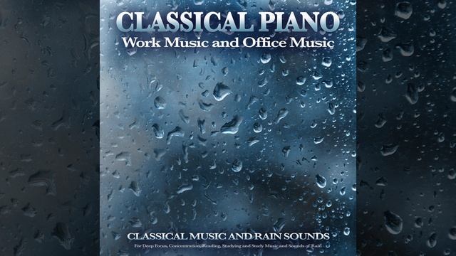 Prelude In Db - Chopin - Classical Piano and Rain Sounds - Classical Playlist - Classical Music смотреть онлайн