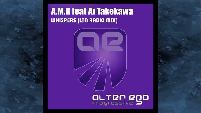 A.M.R feat. Ai Takekawa - Whispers (LTN Radio Edit) смотреть онлайн
