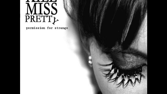 Kill Miss Pretty - El Gato смотреть онлайн
