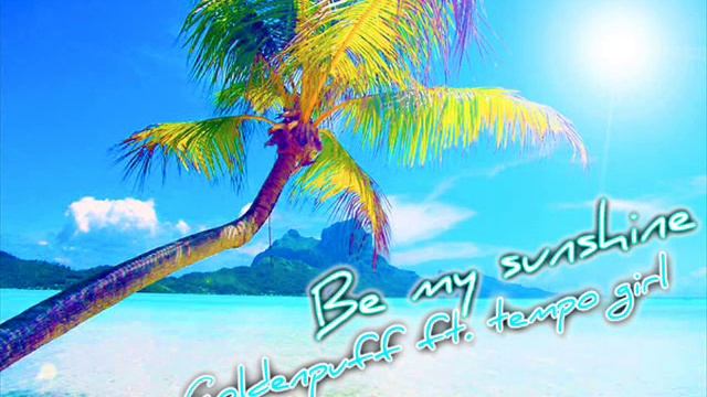 Goldenpuff Ft. Tempo girl - Be my sunshine 2oo9 смотреть онлайн