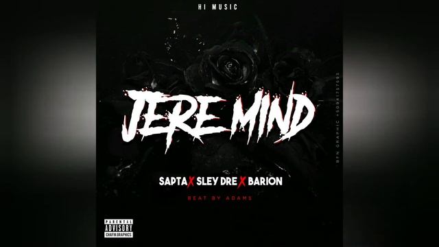 HI MUSIC-Jere Mind ft Sapta,Sley Dre,Barion(Prod: by Adams) [Official Audio] смотреть онлайн
