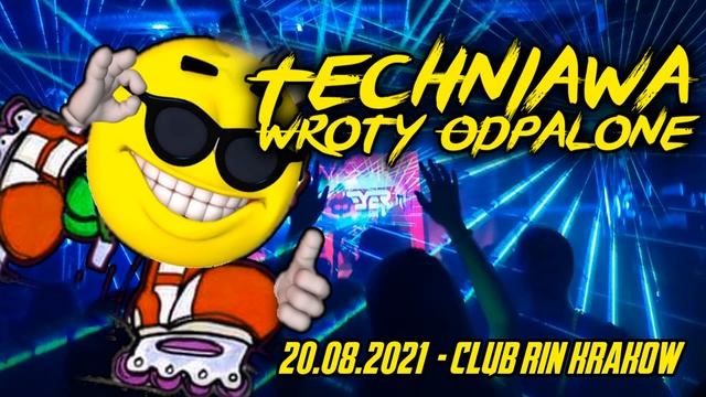 Techniawa: Wroty Odpalone CD6 // 20.08.2021 @ Club Rin Kraków смотреть онлайн