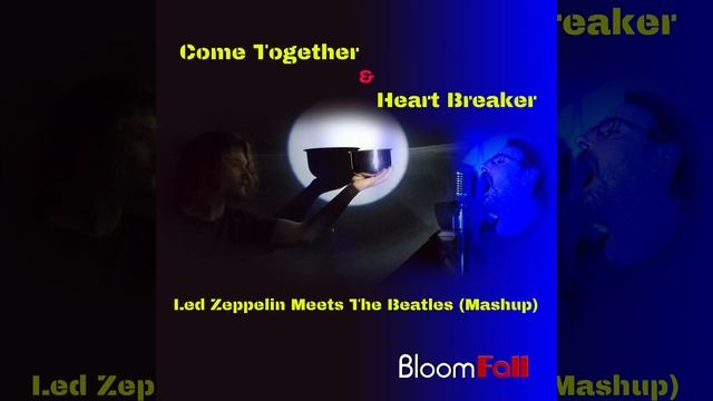 BloomFall - The Beatles Come Together Meets Led Zeppelin Heart Breaker (Remix Mashup Official Audio смотреть онлайн
