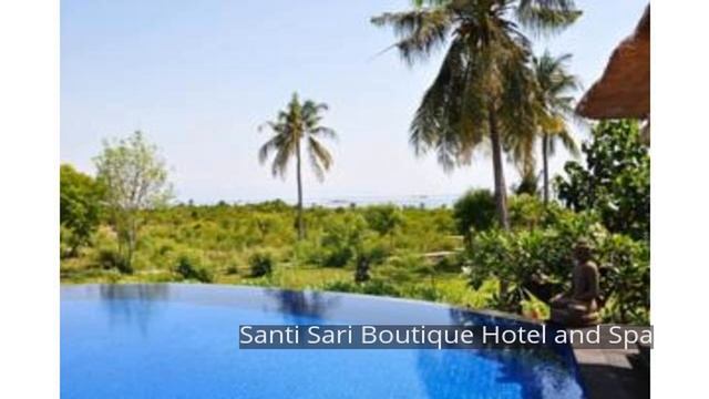 Santi Sari Boutique Hotel and Spa смотреть онлайн