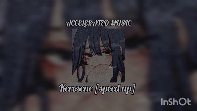 Kerosene [speed Up]