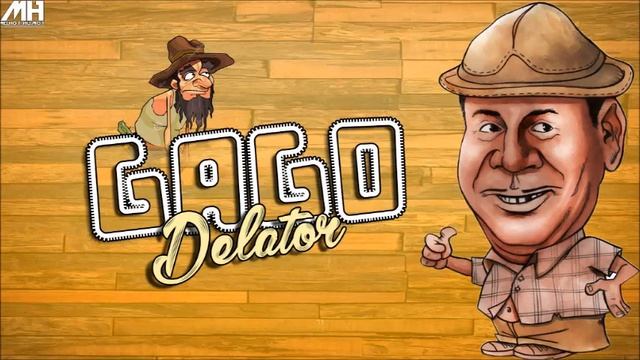 O Gago Delator KKKKK A Melhor de Todas смотреть онлайн