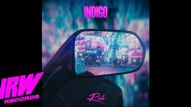 Indigo - Ride (Audio) смотреть онлайн