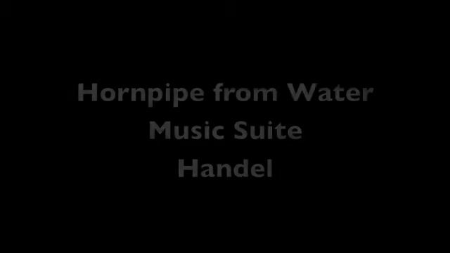 Hornpipe from Water Music Suite--Handel смотреть онлайн