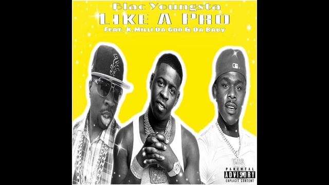 Blac Youngsta Like A Pro feat. Da Baby, K.Milli Da God смотреть онлайн