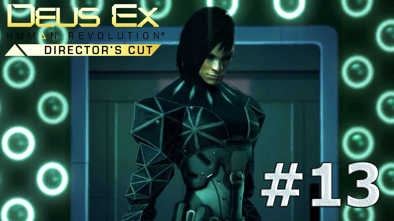 Deus Ex: Human Revolution #13