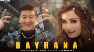 Alisher Bayniyazov & Sevinch Ismailova - Hayrana 2024 g