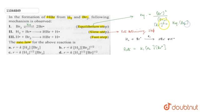 In the formation of `HBr` form `H_(2)` and `Br_(2)`, following mechanism is observed: I. `Br_(2)... смотреть онлайн