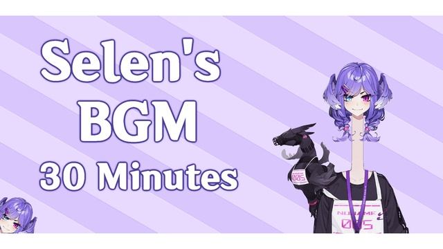 Selen's BGM 30 Minutes Version смотреть онлайн