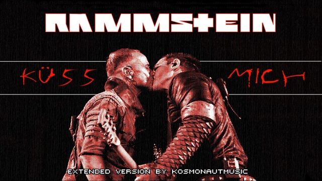 🟢 10. Rammstein - Küss Mich (Extended Version ► CD4)