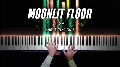 LISA - MOONLIT FLOOR - Piano Cover by Pianella Piano смотреть онлайн