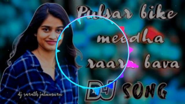 pulsar bike meedha raava bava new trending song mix by DJ akhil smiley смотреть онлайн