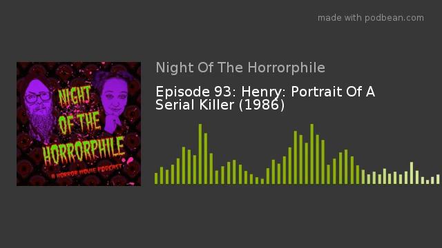 Episode 93: Henry: Portrait Of A Serial Killer (1986) смотреть онлайн