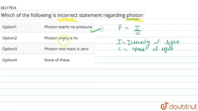 Which of the following is incorrect statement regarding photon | 12 | ELECTRON, PHOTON, PHOTOELE... смотреть онлайн