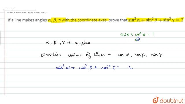 If a line makes angles `alpha, beta, gamma` with the coordinate axes, prove that `sin^2alpha смотреть онлайн