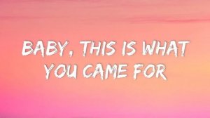 Calvin Harris - This Is What You Came For (Lyrics) ft. Rihanna