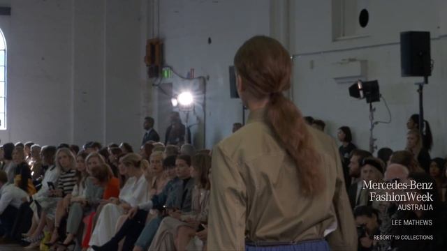 LEE MATHEWS MERCEDES-BENZ FASHION WEEK AUSTRALIA RESORT 19 COLLECTIONS смотреть онлайн