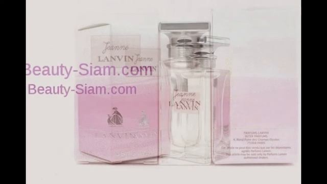 น้ำหอมแลนวินขนาดทดลอง LANVIN JEANNE EAU DE PARFUM смотреть онлайн