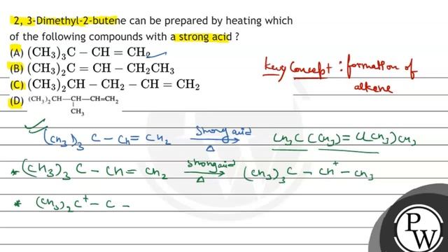 2, 3-Dimethyl-2-butene can be prepared by heating which of the following compounds with a strong... смотреть онлайн