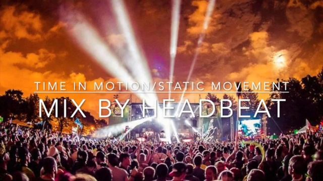 Time in Motion/Static Movement - Mix by Headbeat смотреть онлайн