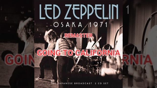 Led Zeppelin - Going to California, Live 1971 смотреть онлайн