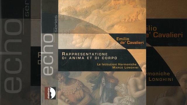 Rappresentatione di anima e di corpo, Act I: Il tempo, il tempo fugge смотреть онлайн