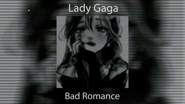 lady gaga - bad romance (speed up by sTepH) смотреть онлайн