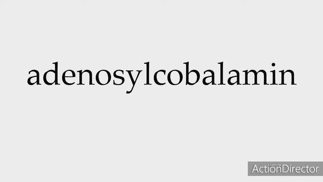 ADENOSYLCOBALAMIN аденозилкобаламин. смотреть онлайн
