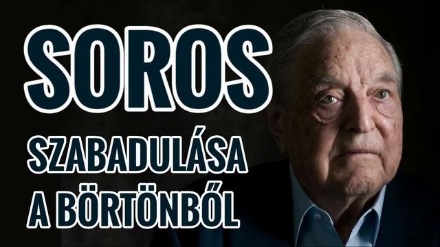 SOROS SZABADULÁSA A BÖRTÖNBŐL смотреть онлайн