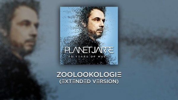 Jean-Michel Jarre - Zoolookologie (Planet Jarre - Extended Version)