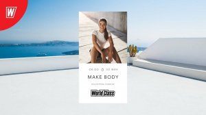 MAKE BODY c Екатериной Ковпак | 22 ноября 2024 | Онлайн-тренировки World Class