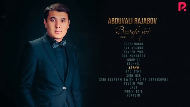 Abduvali Rajabov - Bevafo Yor Nomli Albom Dasturi 2003