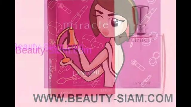 น้ำหอมกลิ่นหอมหวาน LANCOME MIRACLE EDP смотреть онлайн