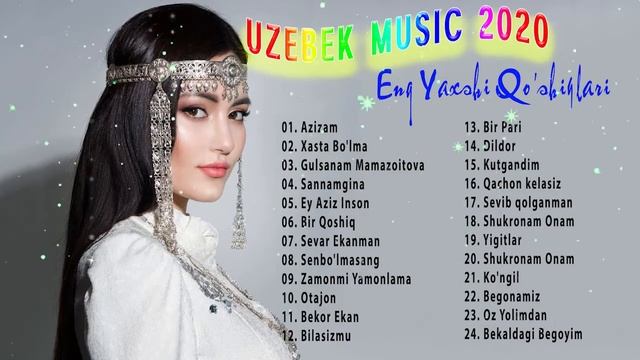 Uzbek Music 2020 - Uzbek Qo'shiqlari 2020 - узбекская музыка 2020 - узбекские песни 2020