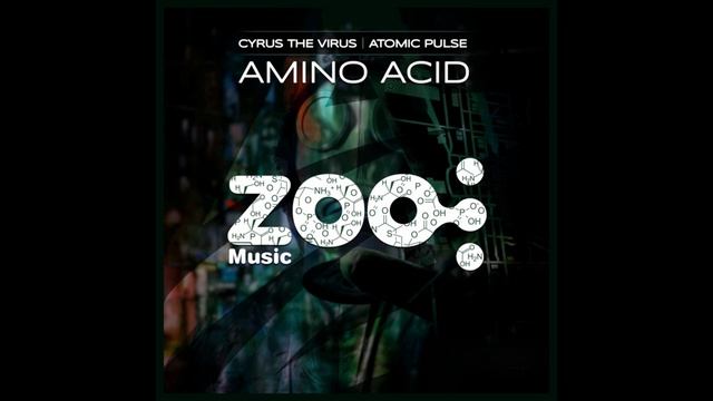 Atomic Pulse, Cyrus The Virus - Amino Acid (Bellatrix Remix) смотреть онлайн