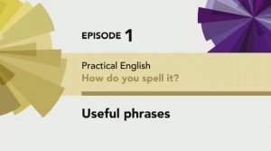 English File 4 edition Beginner PE Episode 1 Useful phrases