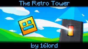 The Retro Tower by 16lord (3 Coins) | Demon Level