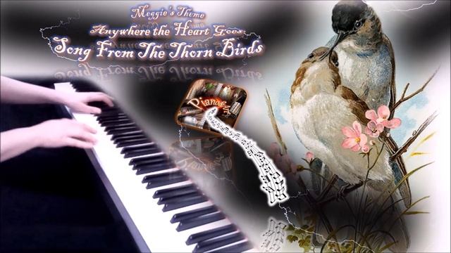 Anywhere the Heart Goes/тема Мэгги ("Поющие в терновнике") пианино смотреть онлайн