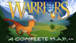 WARRIORS CATS [COMPLETE MAP] //WARRIORS// (ПЕРЕЗАЛИВ) КОТЫ ВОИТЕЛИ [ПОЛНЫЙ МАП]